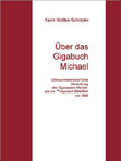 Karin Mettke-Schröder/Über das Gigabuch Michael/™Gigabuch Bibliothek 1999/eBook/ISBN 9783734712784