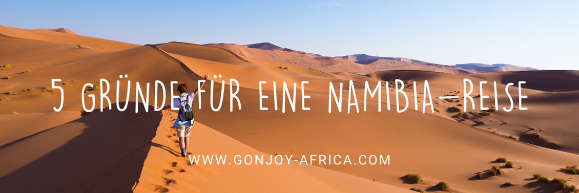 Gründe für Namibia Reise