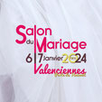 Salon du Mariage de Valenciennes 6 et 7 Janvier 2024