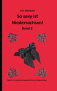 Cover eBook und Buch So sexy ist Niedersachsen! Band 2. Herausgeberin und Mit-Autorin K.D. Michaelis