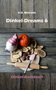 Cover eBook/Buch: Dinkel-Dreams 6 von K.D. Michaelis