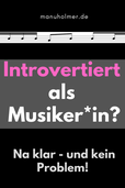 Introvertiert als Musiker oder Musikerin