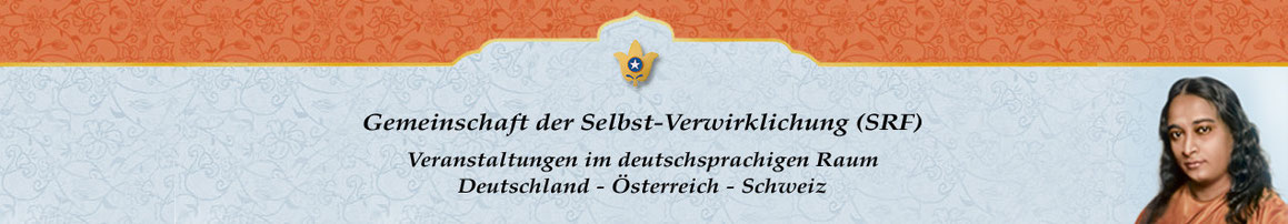 Yogananda-Veranstaltungen in D, A, CH - (SRF) Meditation und Kriya Yoga