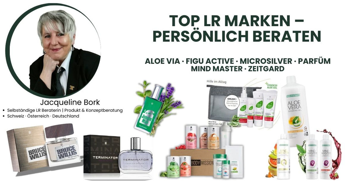 Banner des LR Kundenshop Schweiz – persönlich beraten von Jacqueline Bork. Zeigt die wichtigsten LR Produktmarken: Aloe Vera, Figu Active, MICROSILVER, Mind Master, ZEITGARD und Parfüm. Offizieller LR Shop Schweiz, Beratung und Angebote.
