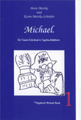 Petra Mettke, Karin Mettke-Schröder/™Gigabuch Michael 01/2009/ISBN 978-3-923915-33-0