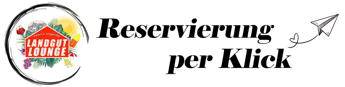 Reservierung, Landgut Lounge, Familie Weghofer, Tischreservierung, Tisch reservieren, winzerclub.at, Landgut Weghofer, rote Hütte