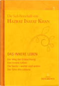 Gesamtausgabe von Hazrat Inayat Khan - Verlag Heilbronn: Die Werke von Hazrat Pir-o-Murshid Inayat Khan zählen zu den größten spirituellen Schätzen dieser Welt. Sie sind tief in der Sufi-Tradition verwurzelt.