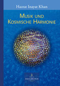 Musik und kosmische Harmonie von Hazrat Inayat Khan - Verlag Heilbronn, der Sufiverlag