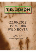 Plakat T.D. Lemon Band, Aachen, Wild Rover 22.06.2012