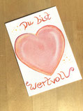Original handgemalte Aquarellkarte mit Herz und Spruch du bist wertvoll