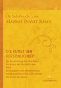 Jubiläumsausgabe Band 3 - Die Kunst der Persönlichkeit von Hazrat Inayat Khan - Verlag Heilbronn