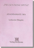 Reihe Goldene Mitte Heft 15 - Anandamayi Ma: Leben der Hingabe Buchcover