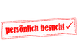 "persönlich besucht" Stempel