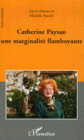 Catherine Paysan une marginalité flamboyante