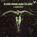 Copertina album"Je Suis Vivant Mais J'ai Peur De Gilbert Deflez"