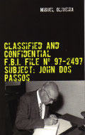 Classified and Confidential, FBI File Subject John Dos Passos