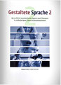 Gestaltete Sprache 2. Musikpädagogisches Lehrbuch, 56 Seiten, DIN A 4