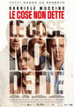 LE COSE NON DETTE  Prima Visione venerdì 30: ore 21:00 sabato 31: ore 18:30 – 21:00 domenica 1: ore 18:30 sabato 7, domenica 8: ore 16:30 #lecosenondette