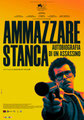 AMMAZZARE STANCA Prima Nazionale giovedì 4, venerdì 5, sabato 6, domenica 7: ore 21:00 lunedì 8, domenica 14: ore 18:30 #ammazzarestanca