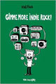 Gimme Indie Rock © Vide Cocagne