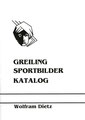 2024: Greiling Sportbilder Katalog; Wolfram Dietz