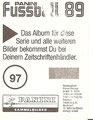 Fußball 89: Ich suche folgende Sammelbilder dieser Serie mit Orginalunterschrift: Sticker 99: Reinhard Kock, Sticker 102: Peter Knäbel, Sticker 108: Kazuo Ozak