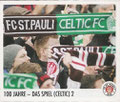 Sticker 103: 100 Jahre - Das Spiel (Celtic) 2; Der Jahr 100 Verein; St. Pauli Sammeln! Panini Bilderdienst, Stuttgart