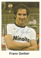 Sammelbild 87 mit Originalunterschrift: Franz Gerber; Fußball 77/78 - die neue Bundesliga (grünes Album); Bergmann Tütenbilder, Dortmund, Unna, Freiburg/Schweiz