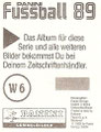 Sticker W6: Rückseite Sticker; Fußball 89; Panini Bilderdienst, Tütenbilder, Unterschleißheim