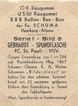 Sammelbild 5: Rückseite Sammelbild: Variante 1; Vom Deutschem Sport: Fussball; Schuma, Schumann, OK Kaugummi, Pinneberg und Hamburg-Altona