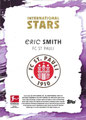 Trading Card ohne Nummer: Rückseite Trading Card (Purple 05/10): Eric Smith; International Stars 2024/25; Toops