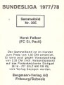 Fußball Bundesliga 1977/1978: Ich suche folgende Sammelbilder dieser Serie mit Orginalunterschrift: 188: Manfred Mannebach, Sammelbild 287: Sören Skov, Sammelbild 288: Maik Galakos
