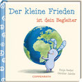 Der kleine Frieden ist dein Begleiter, Katja Reider, Coppenrath 2024