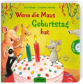 Wenn die Maus Geburtstag hat, von Paul Maar, Oetinger 2011