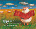 Typisch! Geschichten für Andere Zeiten, Andere Zeiten e.V. 2005
