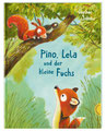 Pino, Lela und der kleine Fuchs, Thienemann 2019