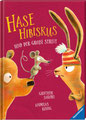 Has Hibiskus und der große Streit (Band3), Andreas König, Ravensburger 2021