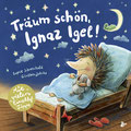 Schlaf schön, Ignaz Igel!, Sophie Schoenwald, Boje Verlag 2022