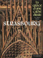 STRASBOURG - La Grâce d'une cathédrale