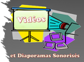 Vidéos et diaporamas sonorisés