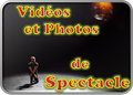 Vidéos et Photos de spectacle