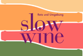 Slow Wine Retz und Umgebung