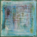 No. 45 - Mischtechnik Acryl auf Leinwand 70x70 cm (2013) 