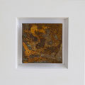 Verwandlung 1, 28 * 28 cm Oxidation, 2008 Leihpreis 18,50 Euro, Kaufpreis 185,-- Euro