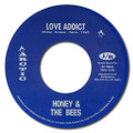 HONEY & THE BEES - LOVE ADDICT [7inch] Mastering