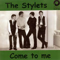 The Stylets - Come to Me/Hi-heel Sneakers PLUT 008 (rec. 1965/released 2007)