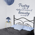 Poetry is the rhythmical creation of beauty in words vinyl wall art quote by Edgar Allen Poe.