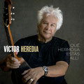 VICTOR HEREDIA - QUE HERMOSA ESTAS ALLI - El Angel estudio - Mastering