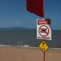 Baden im Meer war leider auch hier in Townsville nicht moeglich...