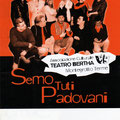 2004 brochure "Semo tuti Padovani"